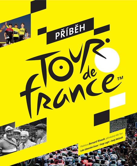 PŘÍBĚH TOUR DE FRANCE [2. VYDÁNÍ]