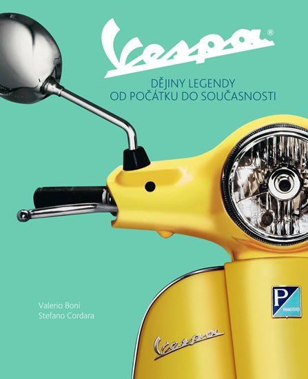 VESPA - DĚJINY LEGENDY OD POČÁTKU DO SOU