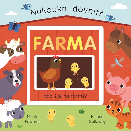 FARMA NAKOUKNI DOVNITŘ LEPO