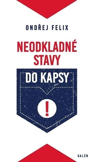 NEODKLADNÉ STAVY DO KAPSY