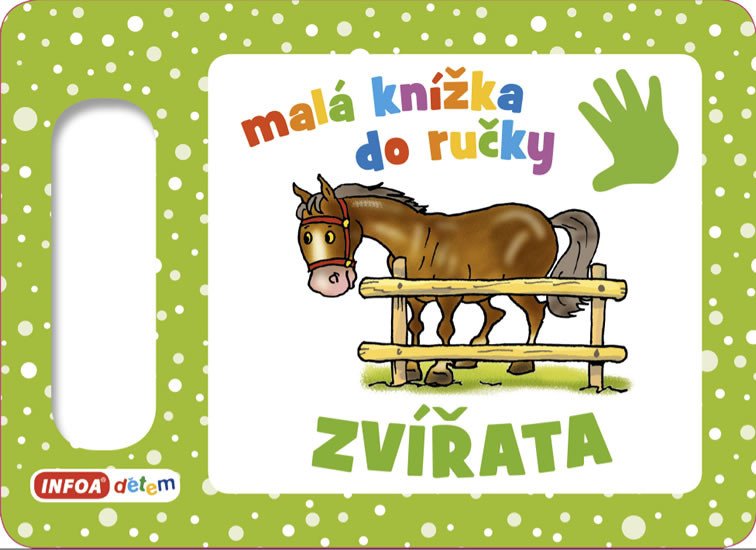 MALÁ KNÍŽKA DO RUČKY ZVÍŘATA