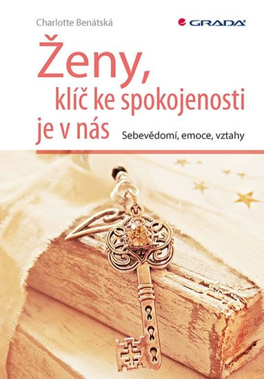 ŽENY, KLÍČ KE SPOKOJENOSTI JE V NÁS