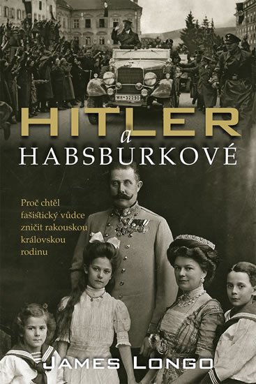 HITLER A HABSBURKOVÉ