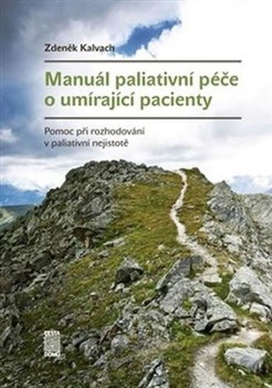 MANUÁL PALIATIVNÍ PÉČE O UMÍRAJÍCÍ PACIENTY