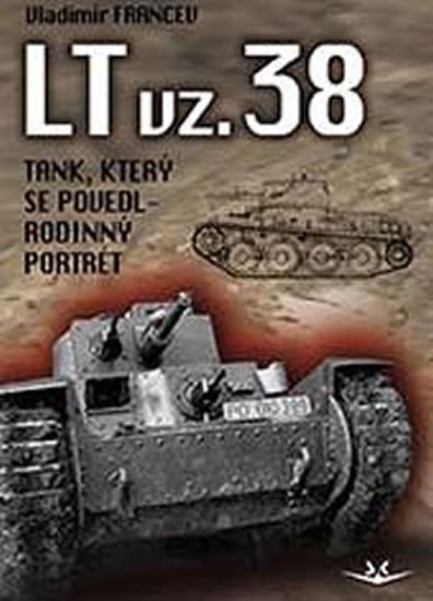 LT VZ.38-TANK,KTERÝ SE POVEDL