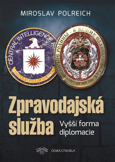 ZPRAVODAJSKÁ SLUŽBA - VYŠŠÍ FORMA DIPLOMACIE