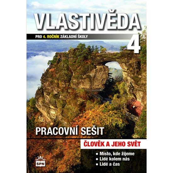 VLASTIVĚDA 4 PRACOVNÍ SEŠIT (ČLOVĚK A JEHO SVĚT)