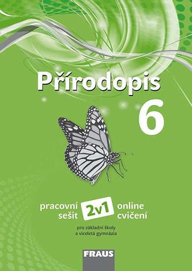 PŘÍRODOPIS 6 PRO ZŠ A VG PRACOVNÍ SEŠIT 2V1