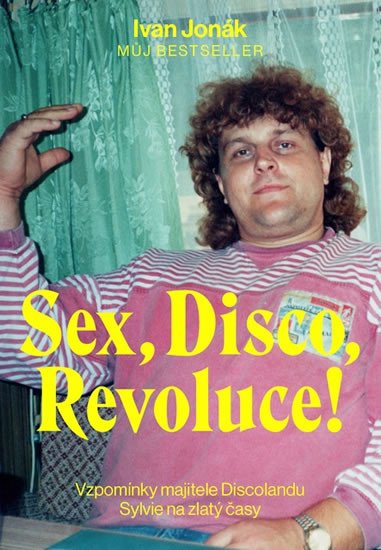 SEX, DISCO, REVOLUCE!