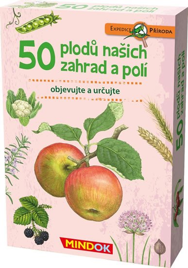 50 PLODŮ NAŠICH ZAHRAD EXPEDICE PŘÍRODA