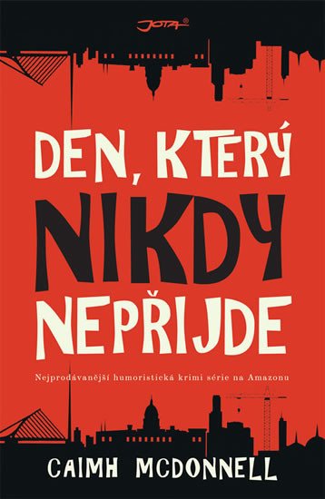 DEN, KTERÝ NIKDY NEPŘIJDE