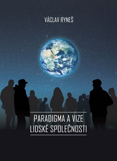 PARADIGMA A VIZE LIDSKÉ SPOLEČNOSTI