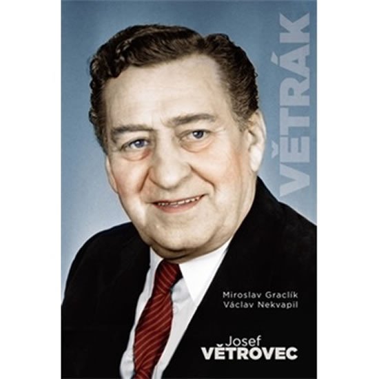 JOSEF VĚTROVEC VĚTRÁK