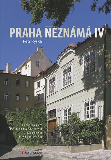 PRAHA NEZNÁMÁ IV