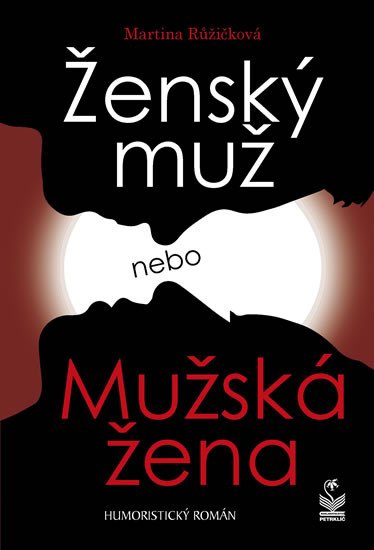 ŽENSKÝ MUŽ NEBO MUŽSKÁ ŽENA