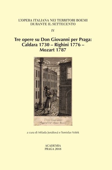 TRE OPERE SU DON GIOVANNI PER PRAGA