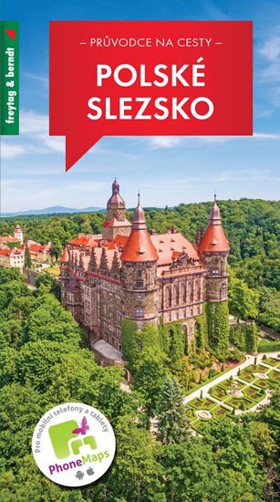 POLSKÉ SLEZSKO. PRŮVODCE NA CESTY