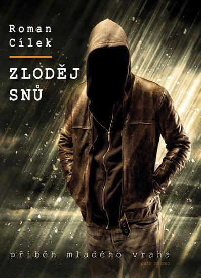 ZLODĚJ SNŮ - PŘÍBĚH MLADÉHO VRAHA