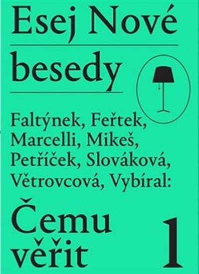 ESEJ NOVÉ BESEDY ČEMU VĚŘIT