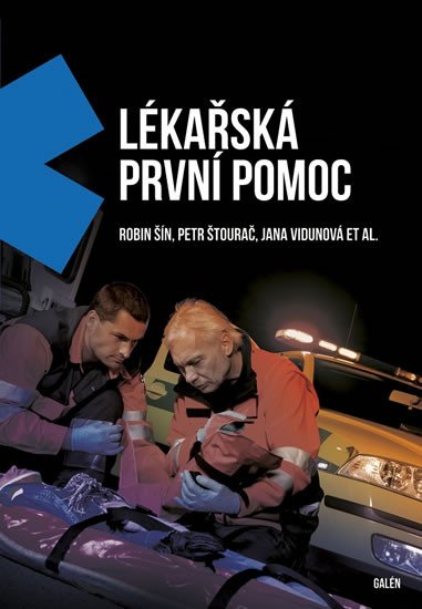 LÉKAŘSKÁ PRVNÍ POMOC