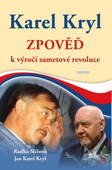 KAREL KRYL: ZPOVĚĎ K VÝROČÍ SAMETOVÉ REVOLUCE