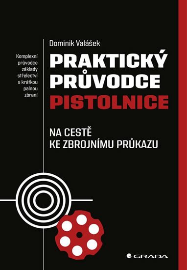 PRAKTICKÝ PRŮVODCE PISTOLNICE