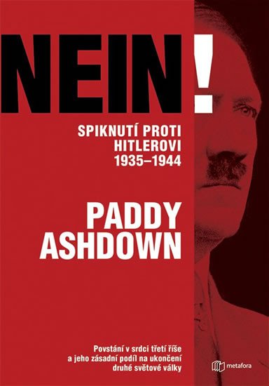 NEIN! SPIKNUTÍ PROTI HITLEROVI 1935-1944