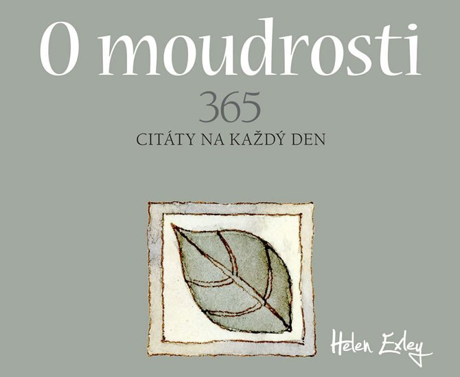 O MOUDROSTI 365 - CITÁT NA KAŽDÝ DEN