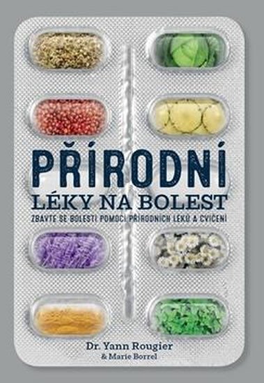 PŘÍRODNÍ LÉKY NA BOLEST