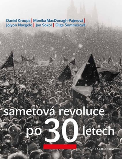 SAMETOVÁ REVOLUCE PO 30 LETECH