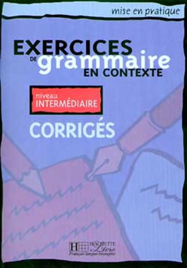 EXERCICES DE GRAMMAIRE INTERMÉDIARE KLÍČ