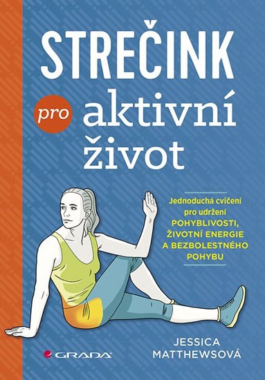 STREČINK PRO AKTIVNÍ ŽIVOT