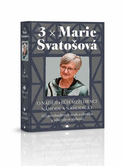 3 X MARIE SVATOŠOVÁ (O NADĚJI. BŮH MEZI...NÁHODY...)