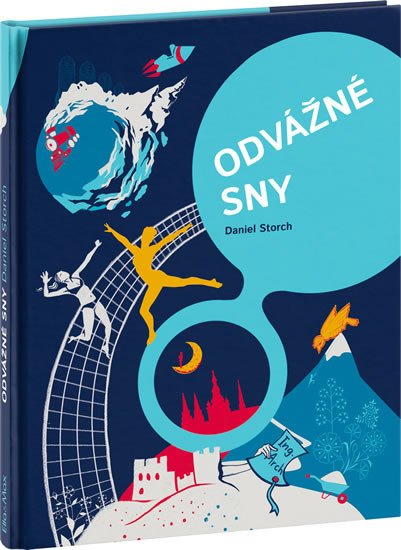 ODVÁŽNÉ SNY - 30 ČECHŮ NA CESTĚ ZA ÚSPĚCHEM