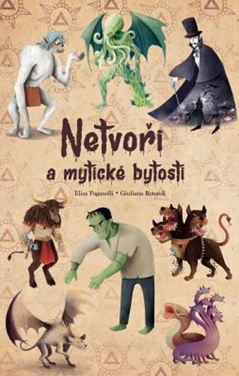 NETVOŘI A MYSTICKÉ BYTOSTI