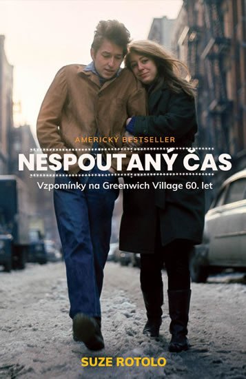 NESPOUTANÝ ČAS - VZPOMÍNKY NA GREENWICH VILLAGE 60. LET