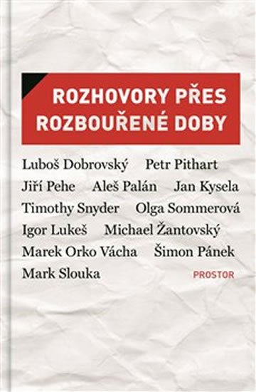 ROZHOVORY PŘES ROZBOUŘENÉ DOBY