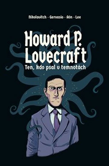 HOWARD P. LOVECRAFT - TEN, KDO PSAL V TEMNOTÁCH