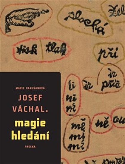 JOSEF VÁCHAL - MAGIE HLEDÁNÍ