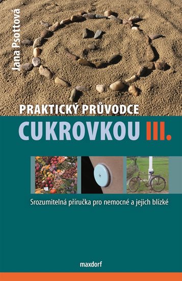 PRAKTICKÝ PRŮVODCE CUKROVKOU III.