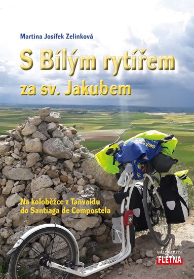 S BÍLÝM RYTÍŘEM ZA SV. JAKUBEM - NA KOLOBĚŽCE Z TANVALDU DO