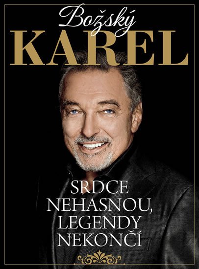 BOŽSKÝ KAREL SRDCE NEHASNOU, LEGENDY NEKONČÍ