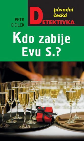 KDO ZABIJE EVU S.?