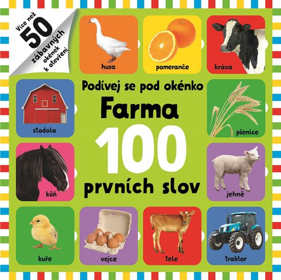 FARMA 100 PRVNÍCH SLOV - PODÍVEJ SE POD OKÉNKO