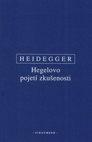HEGELOVO POJETÍ ZKUŠENOSTI
