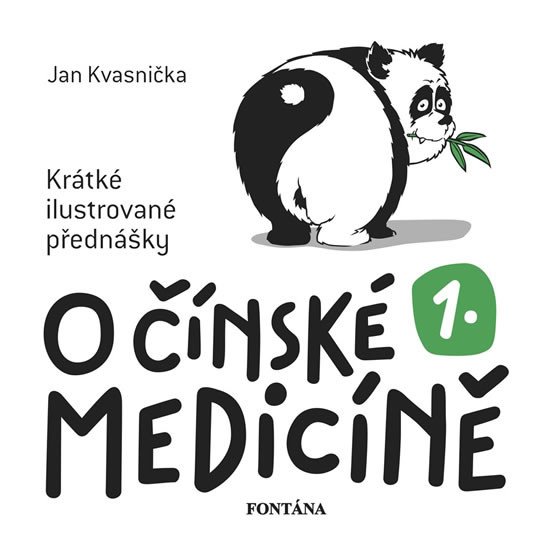 O ČÍNSKÉ MEDICÍNĚ 1. - KRÁTKÉ ILUSTROVANÉ PŘEDNÁŠKY