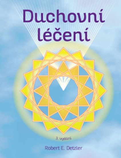 DUCHOVNÍ LÉČENÍ