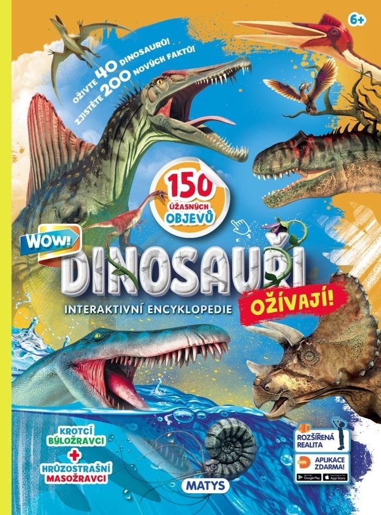 DINOSAUŘI OŽÍVAJÍ!INTERAKTIVNÍ ENCYKLOPEDIE