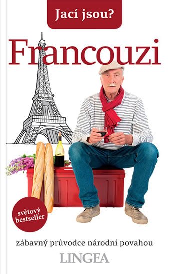 FRANCOUZI - JACÍ JSOU?