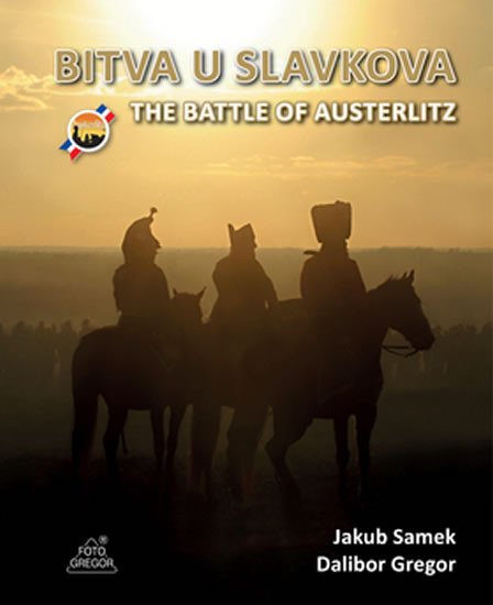 BITVA U SLAVKOVA / THE BATTLE OF AUSTERLITZ